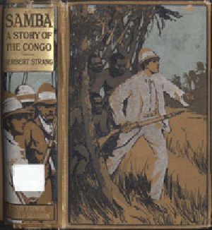 [Gutenberg 39061] • Samba: A Story of the Rubber Slaves of the Congo